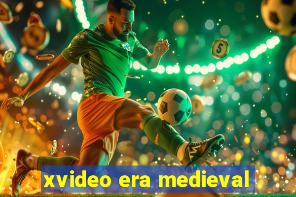 xvideo era medieval